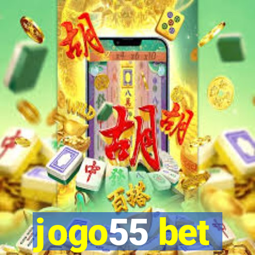 jogo55 bet