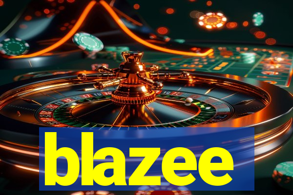 blazee