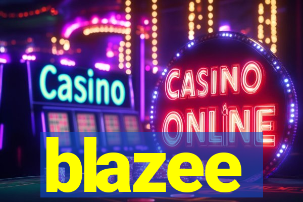blazee