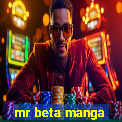 mr beta manga