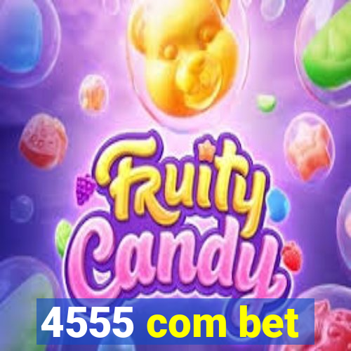 4555 com bet