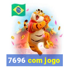 7696 com jogo