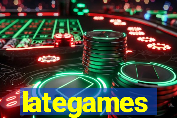 lategames