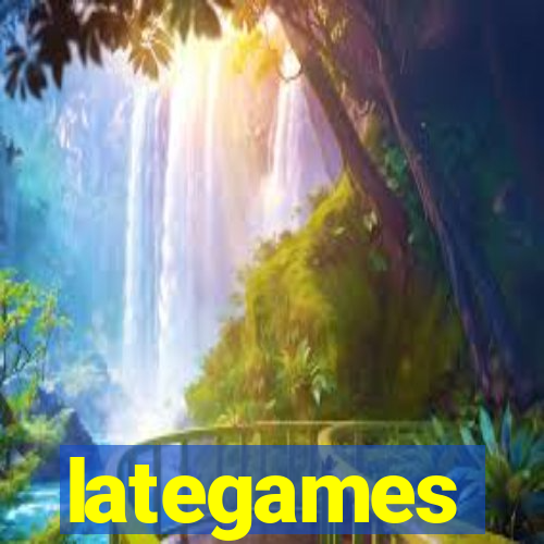 lategames
