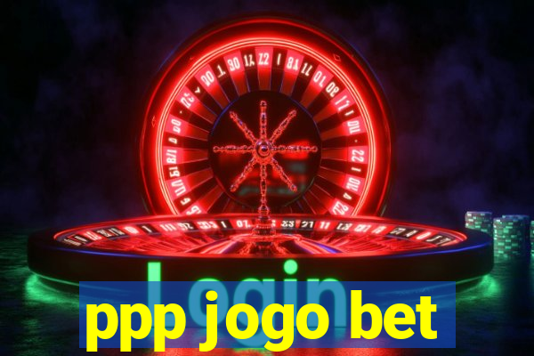 ppp jogo bet