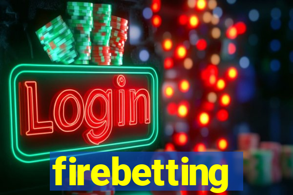 firebetting