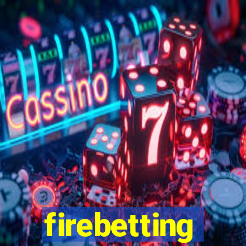 firebetting