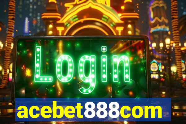 acebet888com