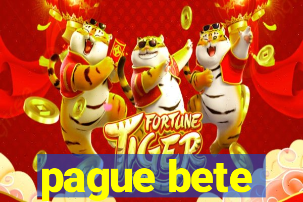 pague bete