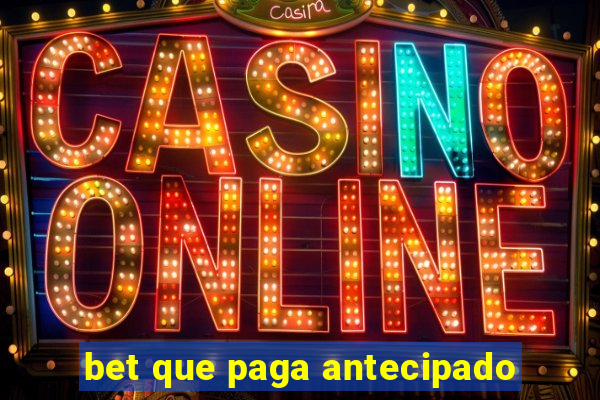 bet que paga antecipado