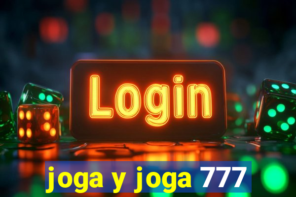 joga y joga 777