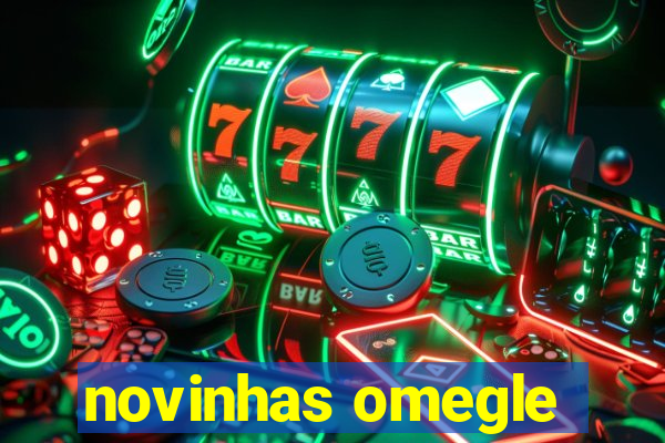 novinhas omegle