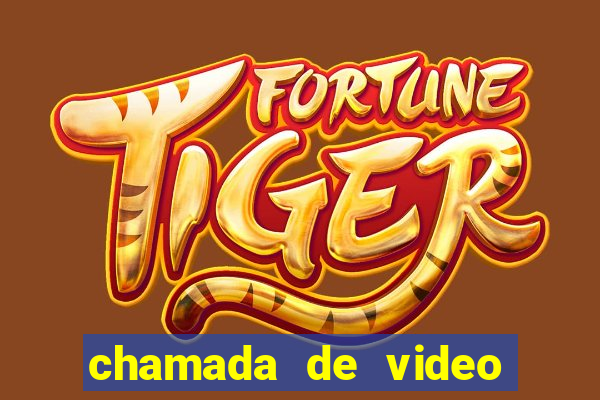 chamada de video garota de programa