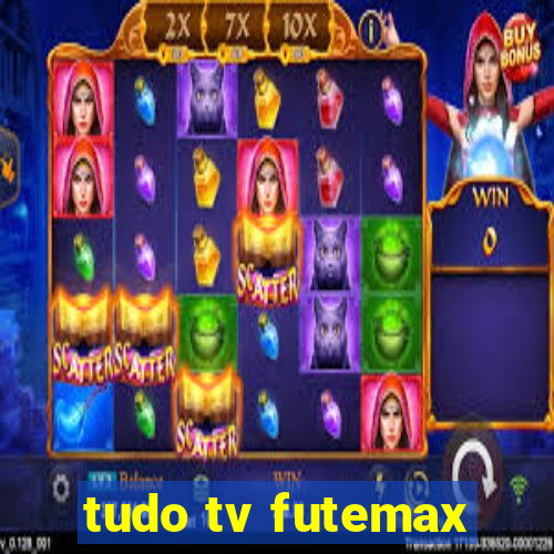 tudo tv futemax