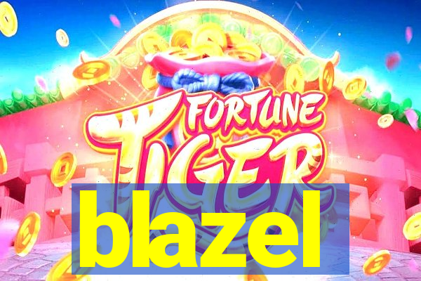 blazel