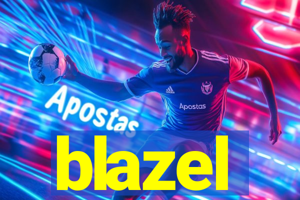 blazel