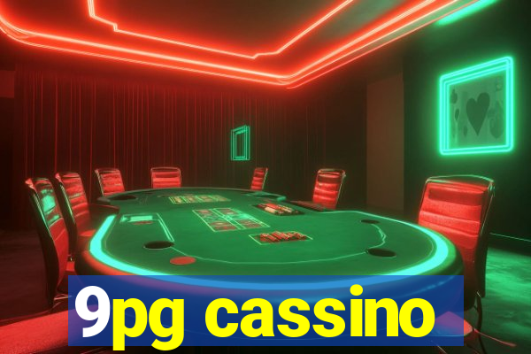 9pg cassino