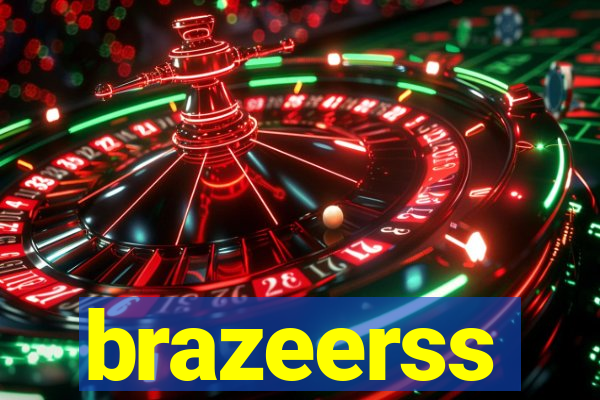 brazeerss
