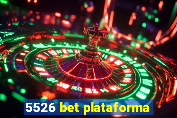 5526 bet plataforma