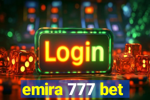 emira 777 bet