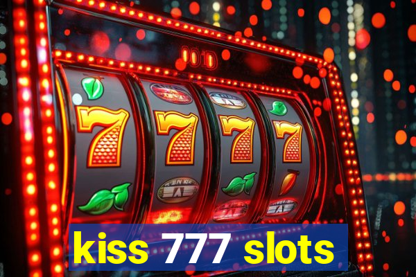 kiss 777 slots