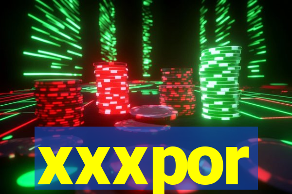 xxxpor