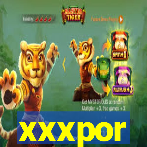 xxxpor