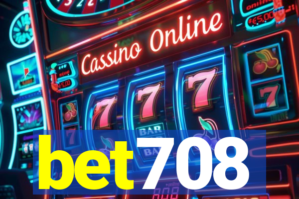 bet708