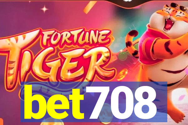 bet708