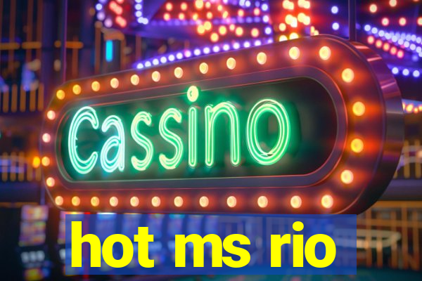 hot ms rio