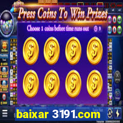 baixar 3191.com