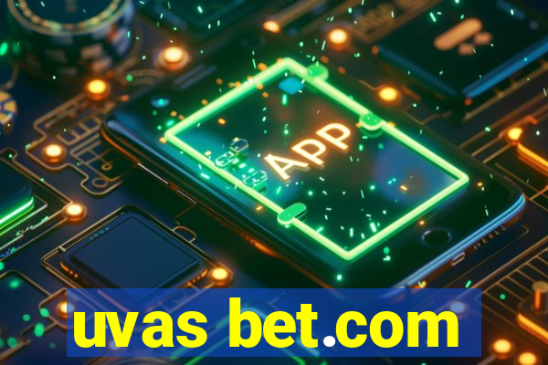 uvas bet.com