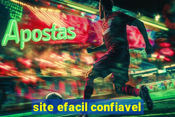 site efacil confiavel