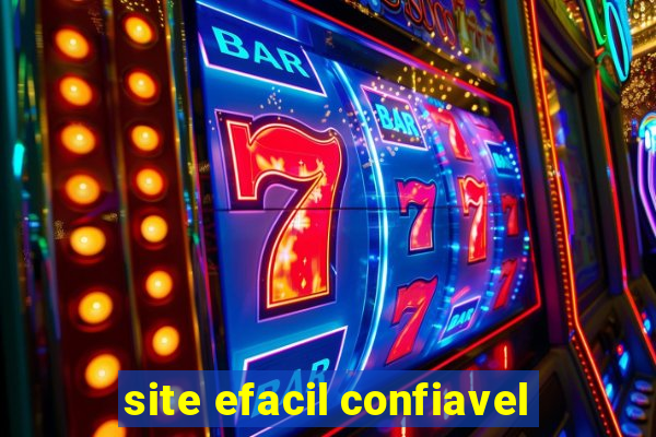 site efacil confiavel