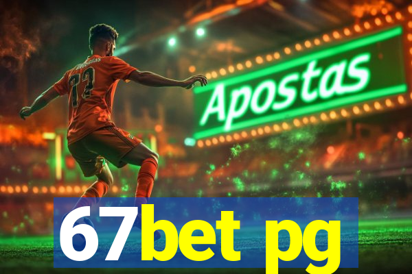 67bet pg