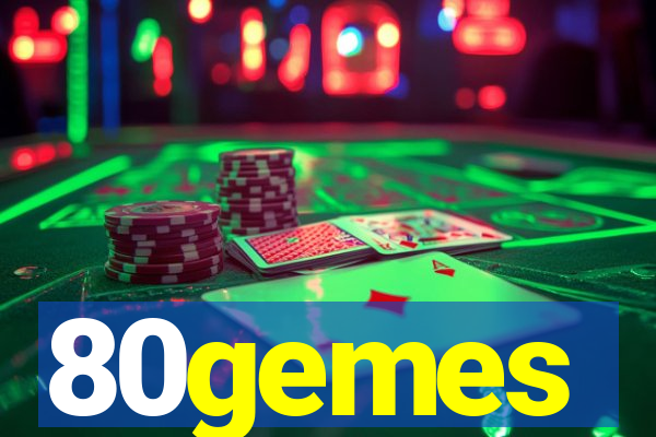 80gemes