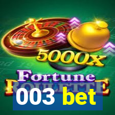 003 bet