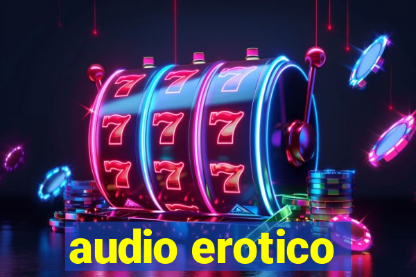 audio erotico