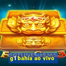 g1 bahia ao vivo