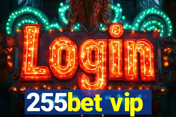 255bet vip