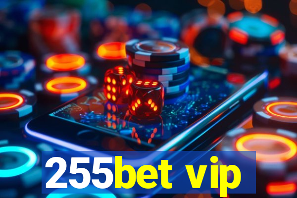 255bet vip