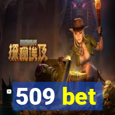 509 bet