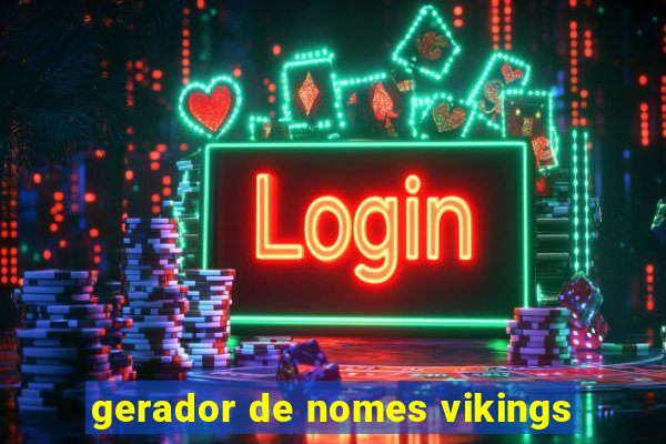 gerador de nomes vikings