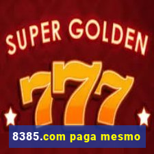 8385.com paga mesmo