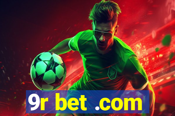 9r bet .com