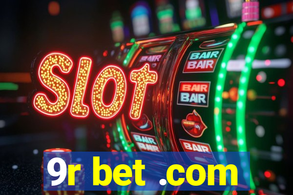9r bet .com