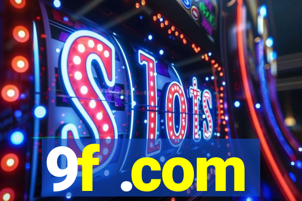 9f .com