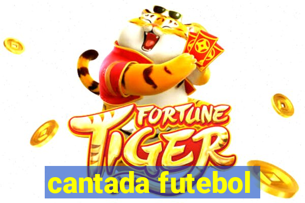 cantada futebol
