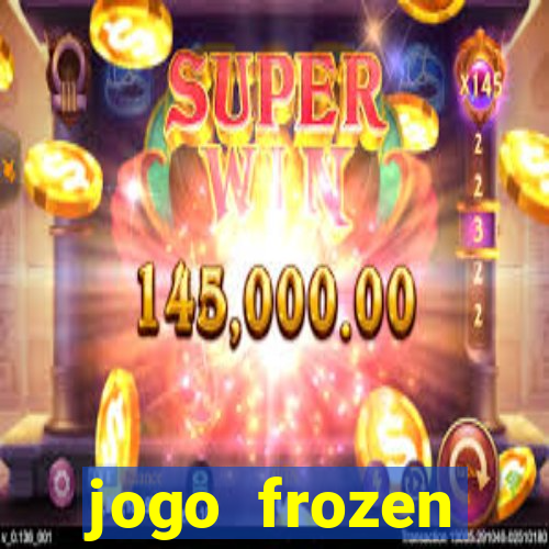 jogo frozen problema em dobro
