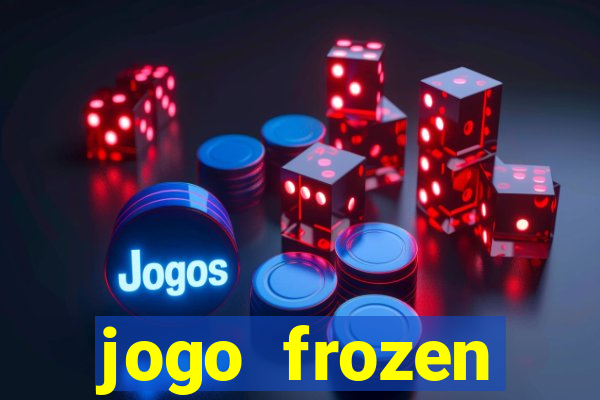 jogo frozen problema em dobro